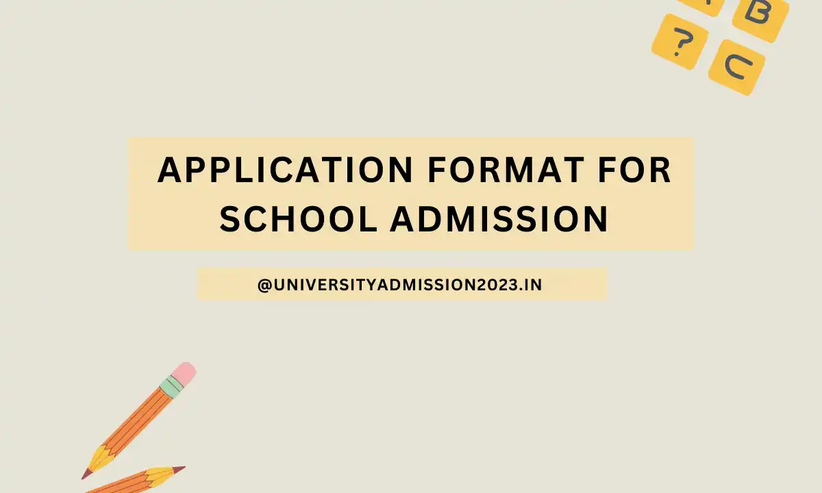 Application Format For School Admission | Request Letter for School Admission