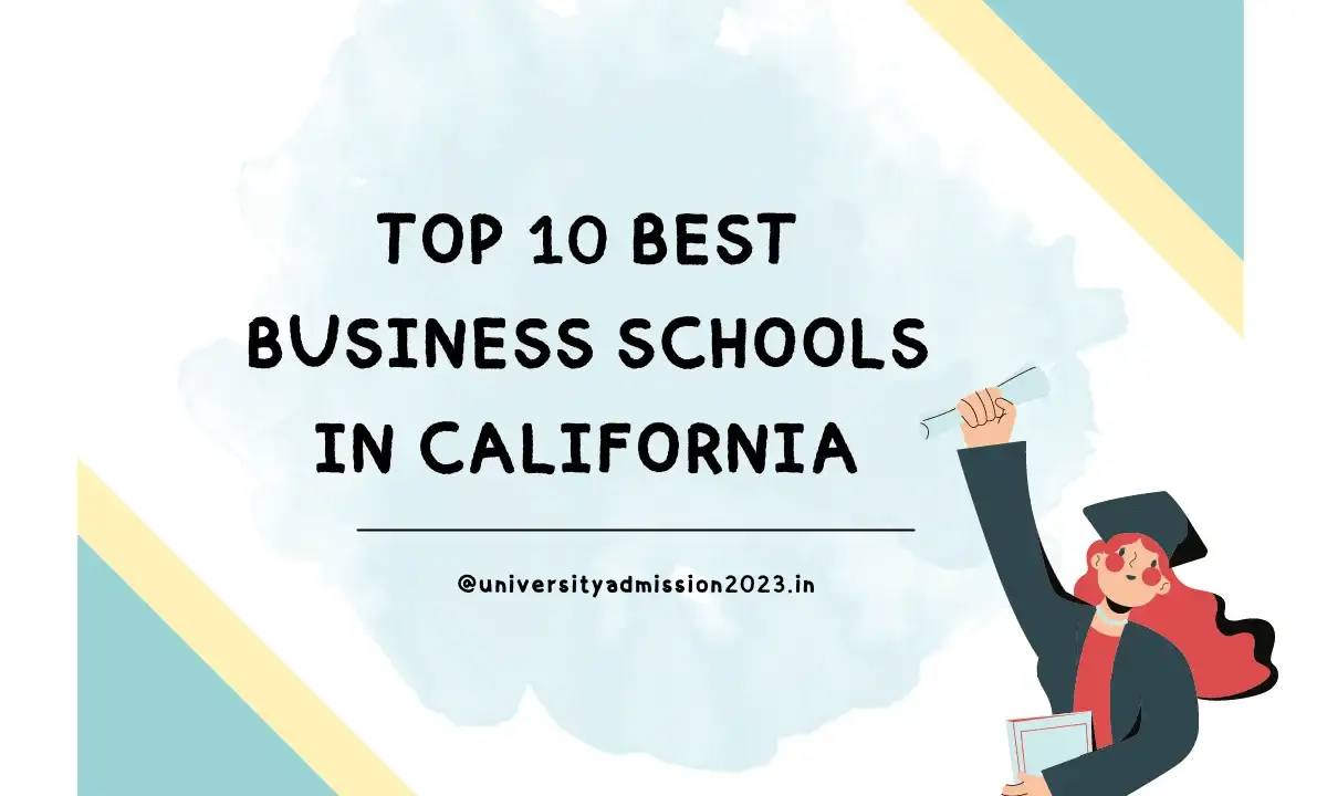 Top 10 Business Schools in California