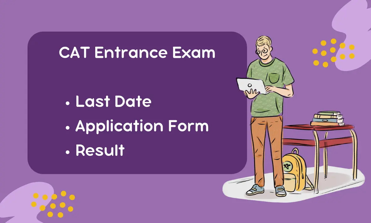 CAT 202324 Application Form, Last Date