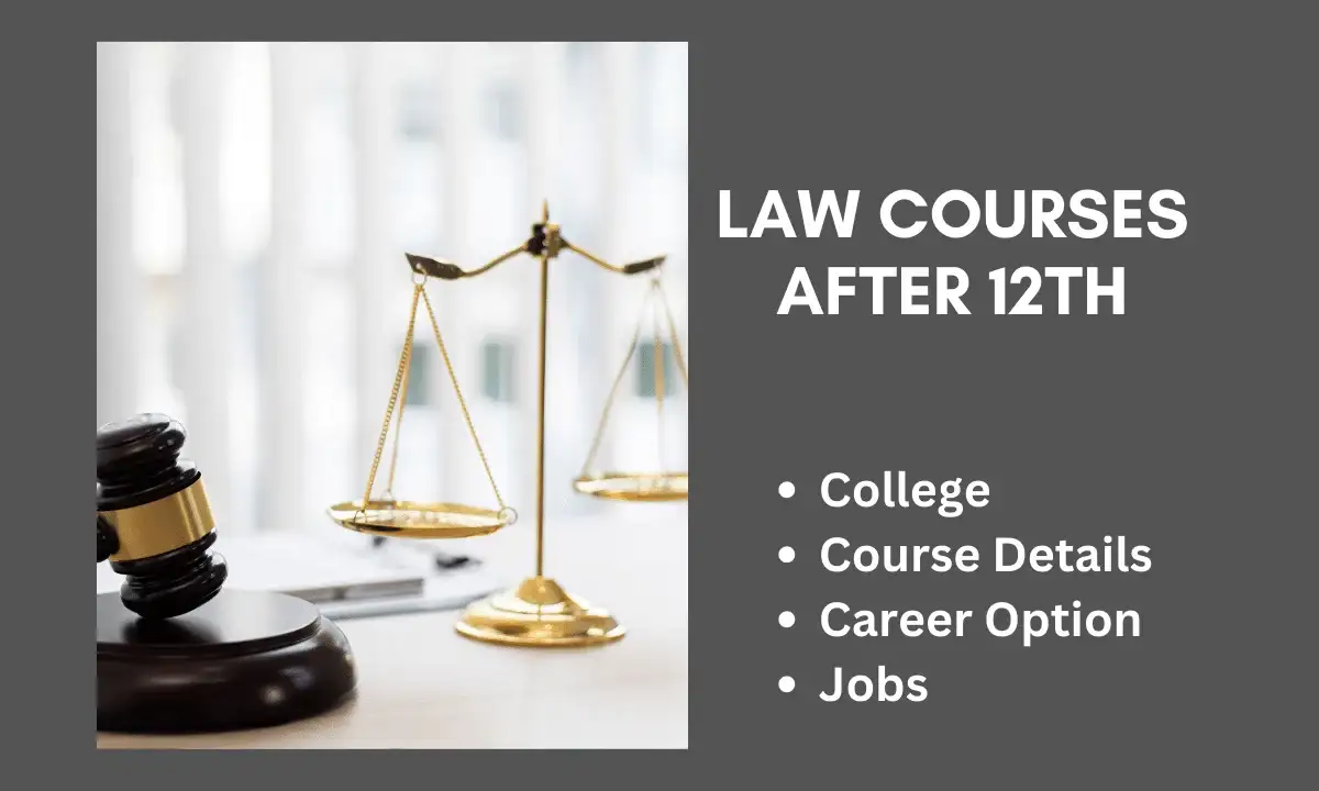 Law Courses after 12th  | Admission 2023, Courses, Colleges