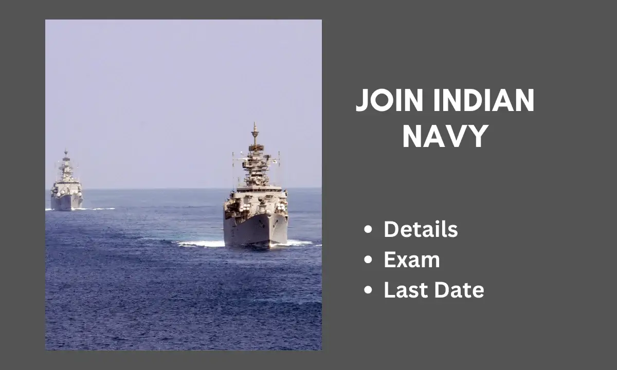 Join Indian Navy 2024-25 | Last Date, Application Form, Fees