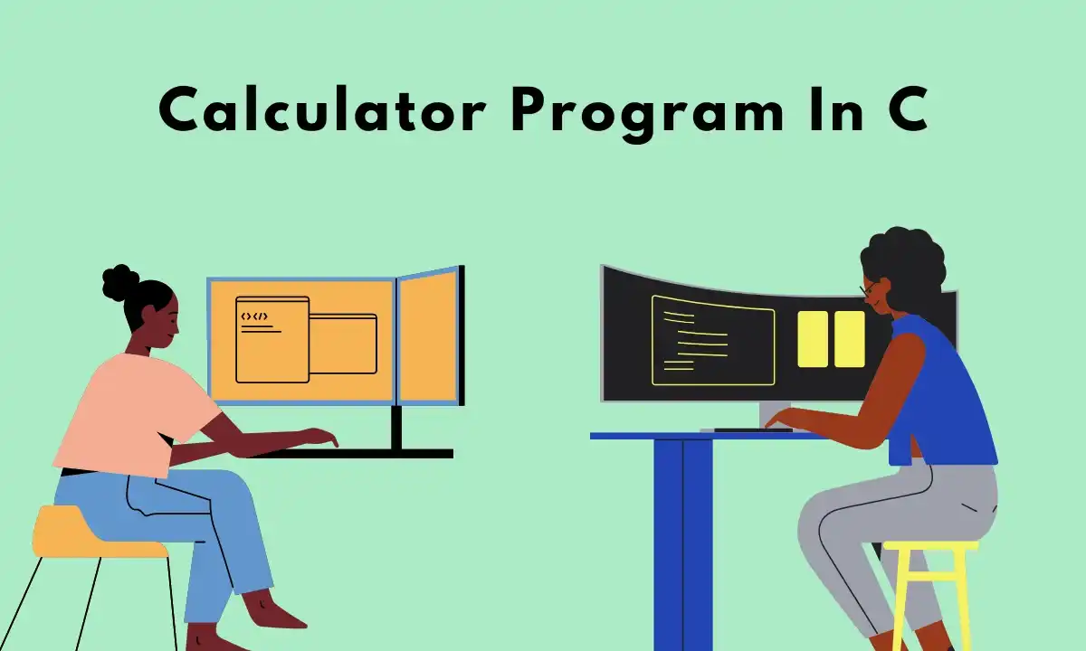 Calculator Program In C | Simple Calculator Program In C