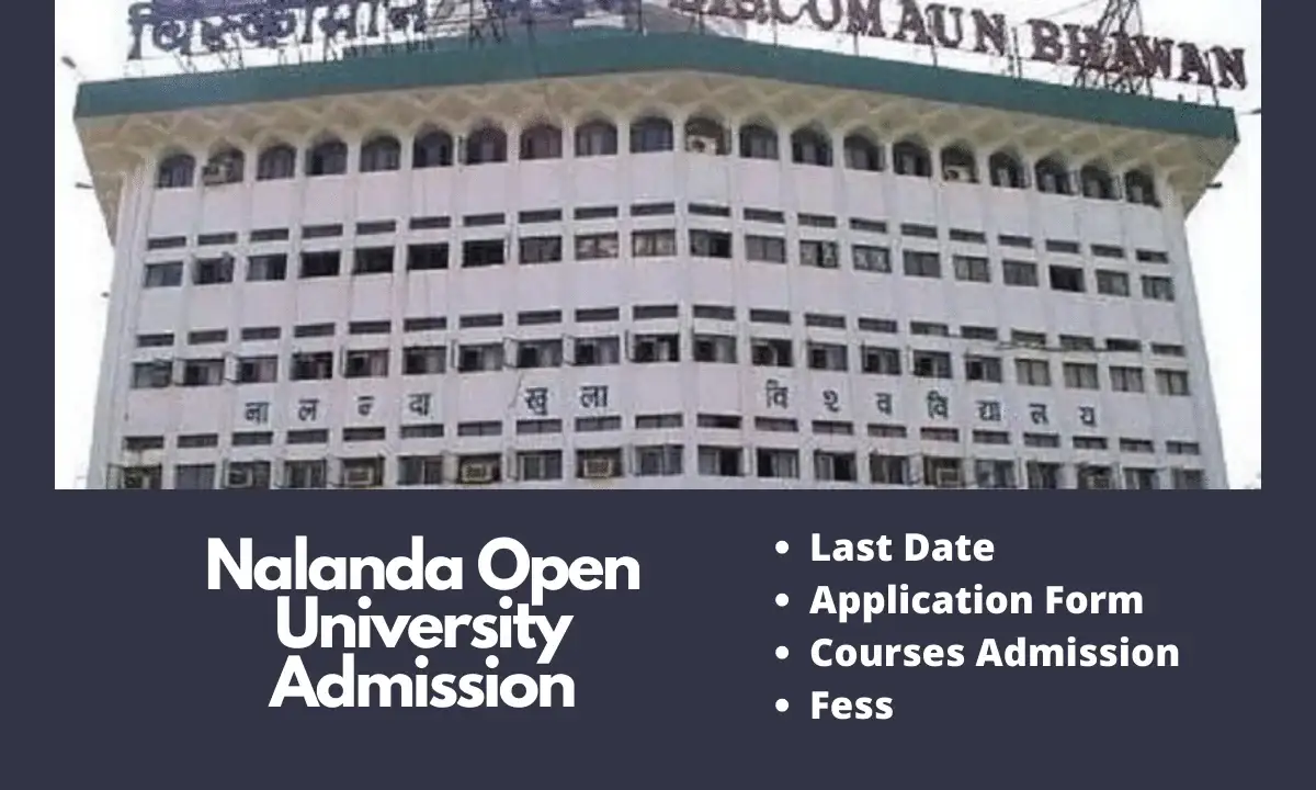 Nalanda Open University Admission 2024-25 | Courses, Merit List, Entrance Exam