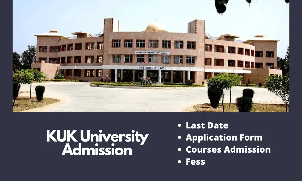 KUK Admission 2024-25 | Private Admission, Last Date, Fees, Courses