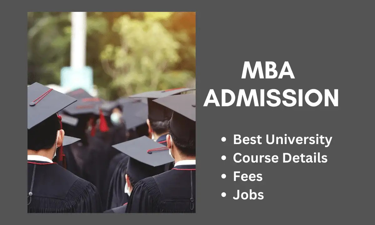 MBA Admission 2024-25: Eligibility, Top Universities, Entrance Exam