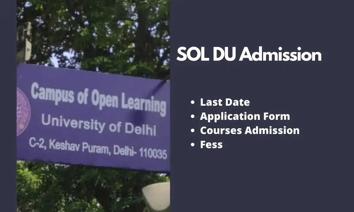 DU SOL Admission 2024-25 | Last Date, Application Form, Fee