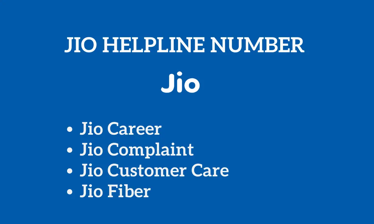 Jio Helpline Number | Career, Complaint, Customer Care, Jio Fiber